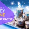 make money without invest