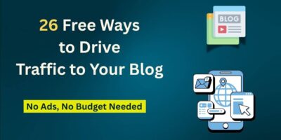 Graphic with the title "26 Free Ways to Drive Traffic to Your Blog" and the subtitle "No Ads, No Budget Needed" on a dark teal background. Includes icons of a blog page, email, mobile phone with a globe, and website elements, representing digital marketing and blog promotion tools.